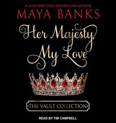 Her Majesty, My Love by Maya Banks Paperback Book