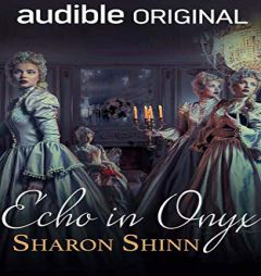 Echo in Onyx (Uncommon Echoes, 1) by Sharon Shinn Paperback Book