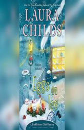 Eggs on Ice (Cackleberry Club Mystery) by Laura Childs Paperback Book