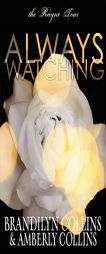 Always Watching (The Rayne Tour) by Brandilyn Collins Paperback Book