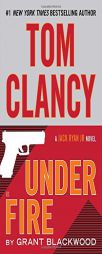 Tom Clancy Under Fire: A Campus Novel (A Jack Ryan Jr. Novel) by Grant Blackwood Paperback Book