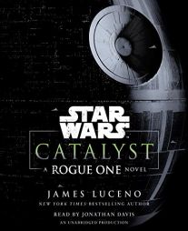 Catalyst (Star Wars): A Rogue One Novel by Ballantine Paperback Book