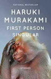 First Person Singular: Stories by Haruki Murakami Paperback Book