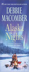 Alaska Nights: Daddy's Little HelperBecause of the Baby by Debbie Macomber Paperback Book