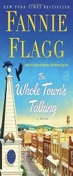 The Whole Town's Talking by Fannie Flagg Paperback Book