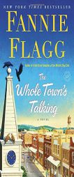 The Whole Town's Talking by Fannie Flagg Paperback Book