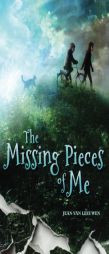 The Missing Pieces of Me by Jean Van Leeuwen Paperback Book