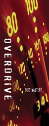 Overdrive by Eric Walters Paperback Book