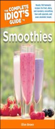 The Complete Idiot's Guide to Smoothies by Ellen Brown Paperback Book