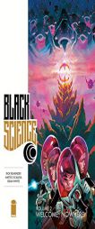 Black Science Volume 2: Welcome, Nowhere by Rick Remender Paperback Book