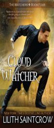 Cloud Watcher by Lilith Saintcrow Paperback Book