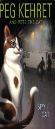 Spy Cat (Pete the Cat) by Peg Kehret Paperback Book