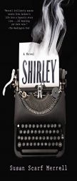 Shirley by Susan Scarf Merrell Paperback Book