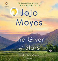The Giver of Stars: A Novel by Jojo Moyes Paperback Book