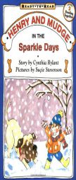 Henry And Mudge In The Sparkle Days by Cynthia Rylant Paperback Book