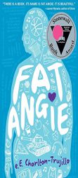Fat Angie by Eunice Charlton-Trujillo Paperback Book