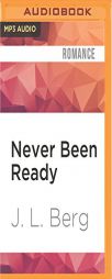 Never Been Ready by J. L. Berg Paperback Book