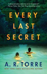 Every Last Secret by A. R. Torre Paperback Book