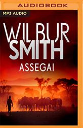 Assegai (Courtney - Assegai) by Wilbur Smith Paperback Book