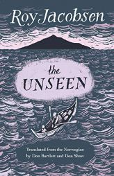 The Unseen (Biblioasis International Translation Series) by Roy Jacobsen Paperback Book