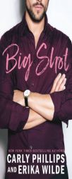 Big Shot by Carly Phillips Paperback Book