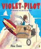 Violet the Pilot by Steve Breen Paperback Book