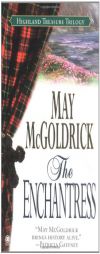 The Enchantress (Highland Treasure Trilogy) by May McGoldrick Paperback Book