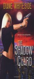 The Shadow Guard by Diane Whiteside Paperback Book
