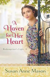 A Haven for Her Heart by Susan Anne Mason Paperback Book