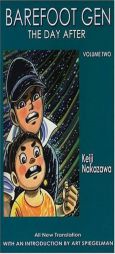 Barefoot Gen, Vol. 2: The Day After by Keiji Nakazawa Paperback Book