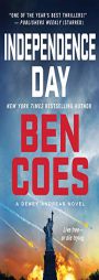 Independence Day: A Dewey Andreas Novel by Ben Coes Paperback Book