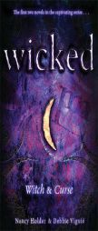 Wicked: Witch & Curse (Wicked) by Nancy Holder Paperback Book