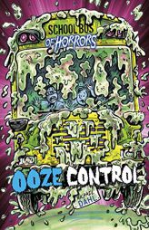 Ooze Control: A 4D Book (School Bus of Horrors) by Michael Dahl Paperback Book