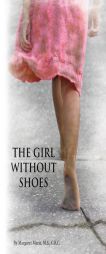 THE GIRL WITHOUT SHOES by Margaret Marie M. S. C. R. C. Paperback Book
