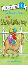 The Berenstain Bears and the Shaggy Little Pony (I Can Read Book 1) by Jan Berenstain Paperback Book