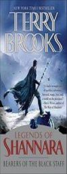 Bearers of the Black Staff: Legends of Shannara by Terry Brooks Paperback Book