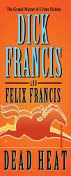 Dead Heat by Dick Francis Paperback Book