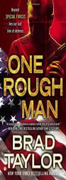One Rough Man by Brad Taylor Paperback Book