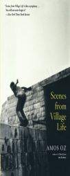 Scenes from Village Life by Amos Oz Paperback Book