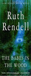 The Babes in the Wood by Ruth Rendell Paperback Book