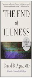 The End of Illness by David B. Agus Paperback Book