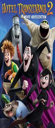 Hotel Transylvania 2 Movie Novelization by To Be Announced Paperback Book