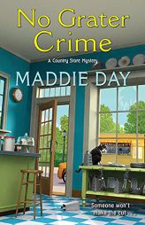 No Grater Crime (A Country Store Mystery) by Maddie Day Paperback Book
