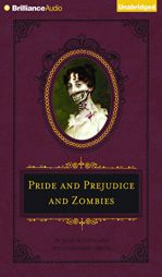 Pride and Prejudice and Zombies (Quirk Classic Series) by Jane Austen Paperback Book