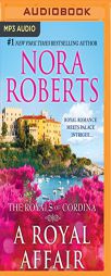A Royal Affair: Affaire Royale, Command Performance (Cordina's Royal Family) by Nora Roberts Paperback Book