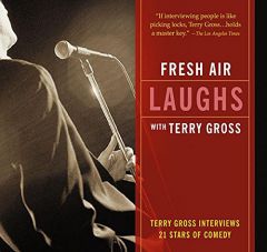 Fresh Air Laughs with Terry Gross by Terry Gross Paperback Book