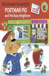 Richard Scarry's Postman Pig and His Busy Neighbors (Pictureback(R)) by Richard Scarry Paperback Book