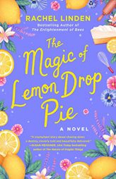 The Magic of Lemon Drop Pie by Rachel Linden Paperback Book