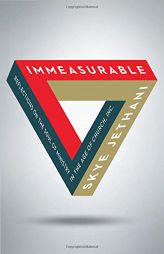 Immeasurable: Reflections on the Soul of Ministry in the Age of Church, Inc. by Skye Jethani Paperback Book