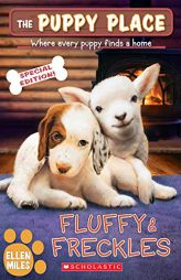 Fluffy & Freckles Special Edition (The Puppy Place #58) (58) by Ellen Miles Paperback Book